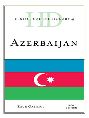 cover image of Historical Dictionary of Azerbaijan